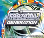 Football Generation (Europe) (En,Fr,De,Es,It).7z